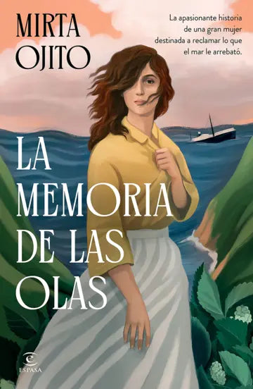 La memoria de las olas | Mirta Ojito | Espasa