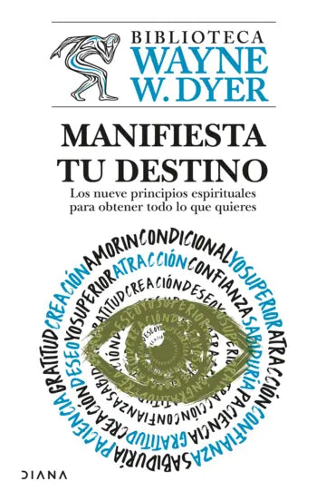Manifiesta tu destino | Wayne W. Dyer | Diana