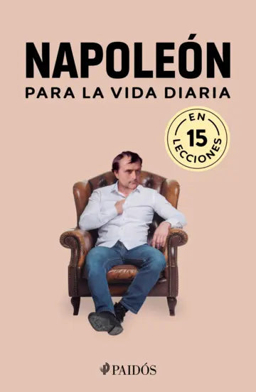 Napoleón para la vida diaria | Estudio PE S.A.C.| Paidós