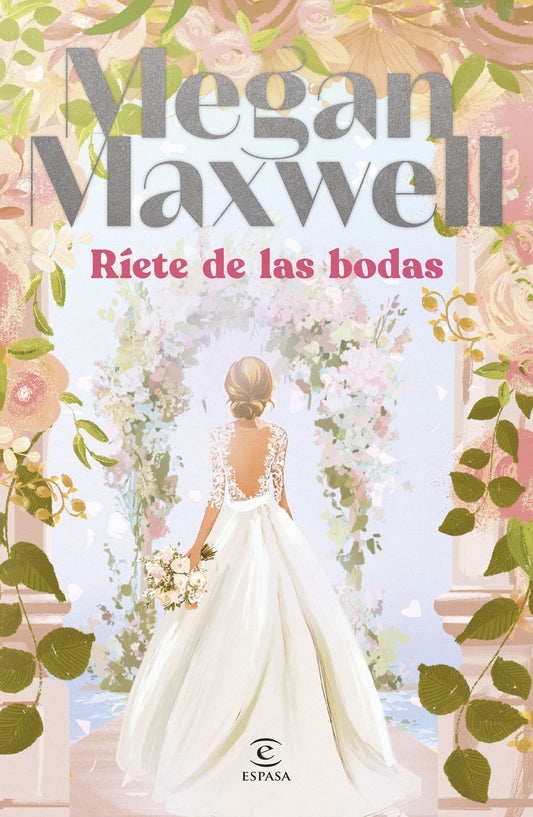 Ríete de las bodas | Megan Maxwell | Espasa