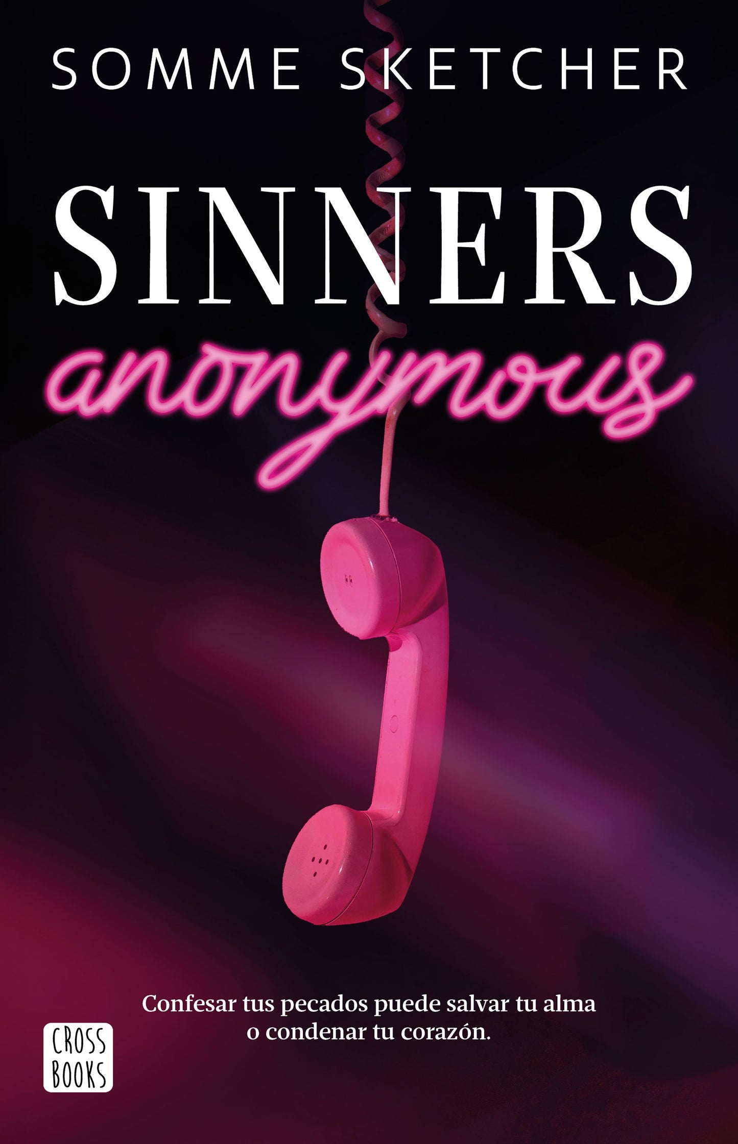 Sinners anonymous | Somme Sketcher | Crossbooks