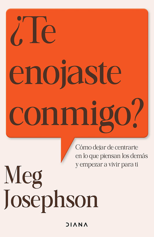 ¿Te enojaste conmigo? | Meg Josephson | Diana