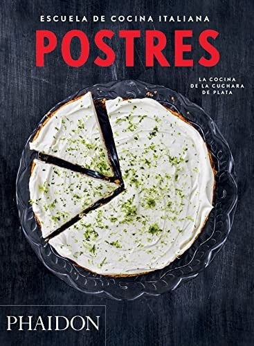 Escuela de cocina italiana: Postres [Paperback] Terragni, Emilia