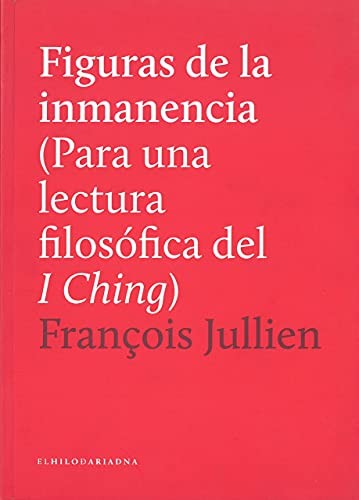 Figuras De La Inmanencia P/Una Lect. [Paperback] François Jullien