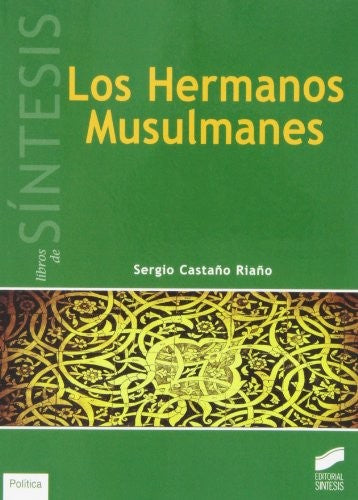 Los hermanos musulmanes [Paperback] Castaño Riaño, Sergio