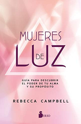 Mujeres de luz [Paperback] Rebecca Campbell