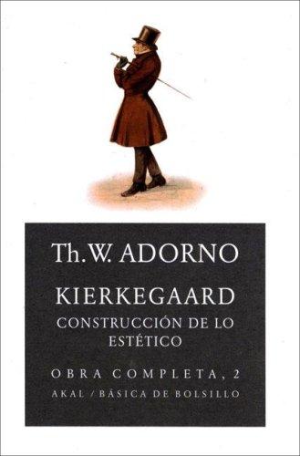 Kierkegaard: Construcción de lo estético: 2 [Paperback] Adorno, Theodor W.