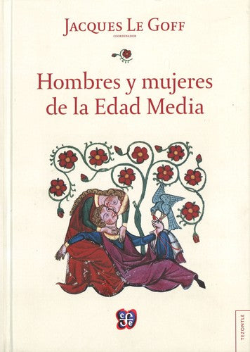 Hombres Y Mujeres De La Edad Media [Hardcover] Jacques Le Goff