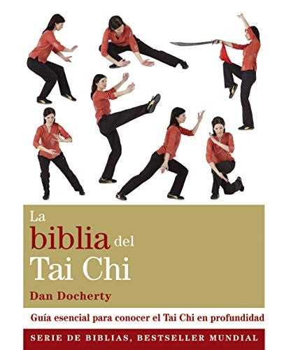 La biblia del Tai Chi [Paperback] Docherty, Dan