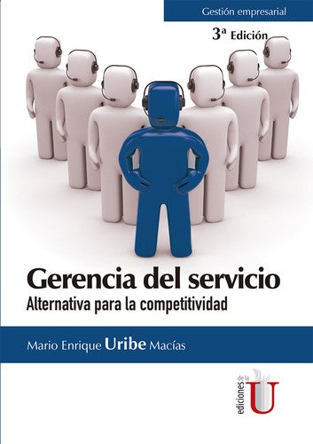 Gerencia del servicio Mario Enrique Uribe Macías and Ediciones de la U