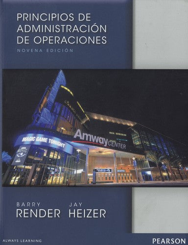 Principios De Administración De Operaciones - 9ª Edición [Paperback] Barry Render and Jay Heizer