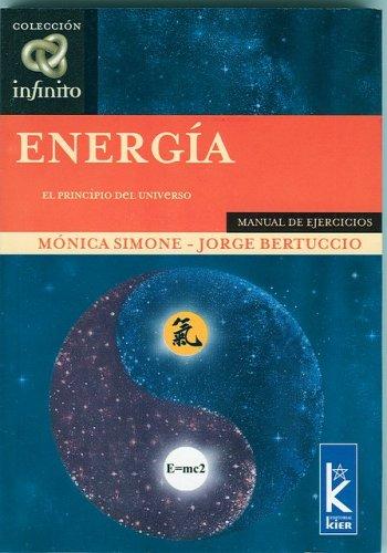 Energia / Energy: El principio del universo / The Beginning of the Universe [Paperback] Monica Simone y Jorge Bertuccio