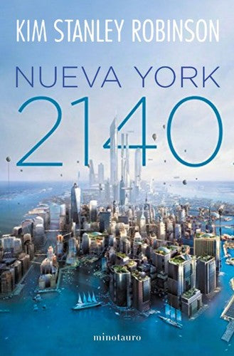 Nueva York 2140 [Paperback] Kim Stanley Robinson