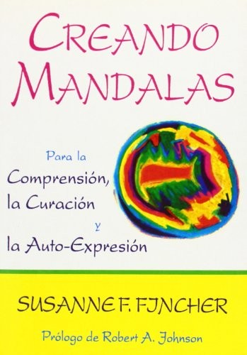 Creando mandalas / Creating Mandalas [Paperback] Fincher, Susanne