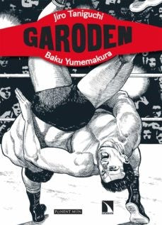 Garoden [Hardcover] Taniguchi, Jiro and Yumemakura, Baku