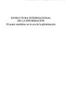 Estructura internacional información [Paperback] Quirós Fernández, Fernando