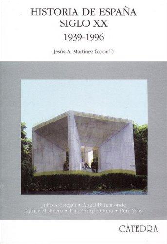 Historia de España. Siglo XX. 1939-1996
