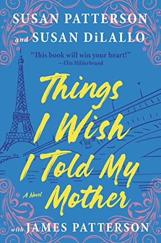 Things I Wish I Told My Mothe