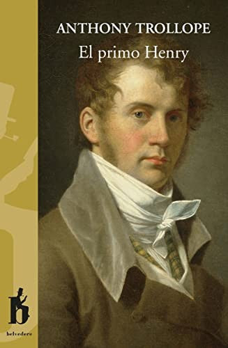El primo Henry [Paperback] Trollope, Anthony