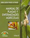 Manual De Plagas Y Enfermedades Agricolas [Paperback] Luis Rafael Lesur Y Esquivel and TRILLAS, EDITORIAL