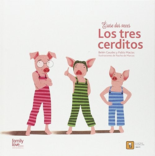 ÉRASE DOS VECES LOS TRES CERDITOS [Hardcover] GAUDES, BELÉN/ MACIAS, PABLO