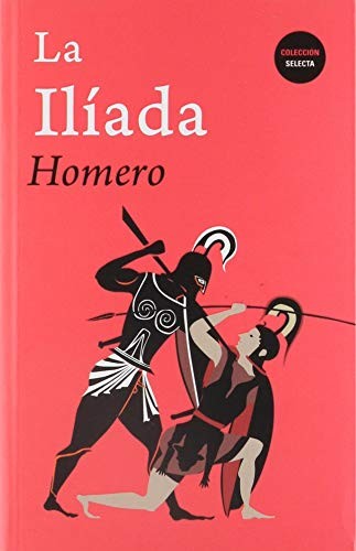 LA ILIADA [Paperback] HOMERO