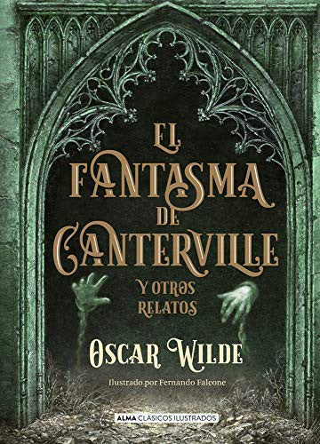 El Fantasma de Canterville: Y Otros Relatos [Hardcover] Wilde, Monsieur Oscar