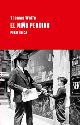 El niño perdido [Paperback] Wolfe, Thomas