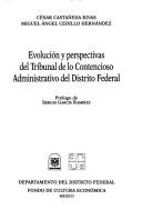 Evolucion Y Perspectivas Del Tribunal De Lo Cont.Adm.Del D.F Cesar Castañeda Rivas