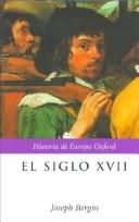 El Siglo XVII: Europa, 1598-1715 Bergin, Joseph