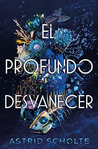El profundo desvanecer [Paperback] Scholte, Astrid