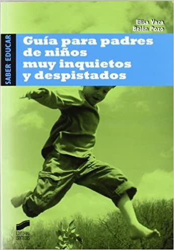 GUIA PARA PADRES DE NIÑOS MUY INQUIETOS Y DESPISTADOS