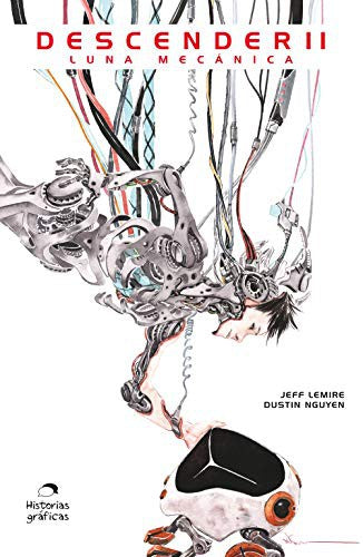 Descender 2. La máquina lunar [Paperback] Lemire, Jeff and Nguyen, Dustin