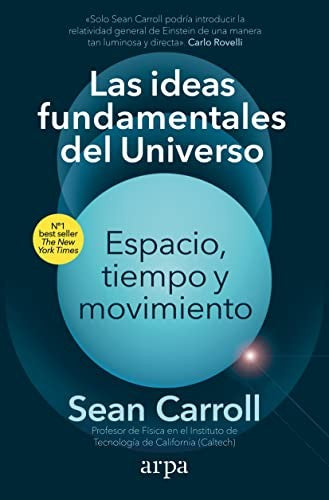 Las ideas fundamentales del Universo Carroll, Sean