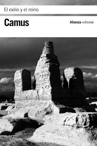 El Exilio Y El Reino [Mass Market Paperback] Albert Camus and ALIANZA ED