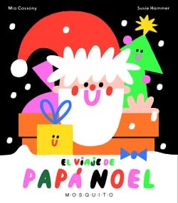 El viaje de papá Noel (libro desplegable) [Hardcover] Cassany, Mia and Hammer, Susie