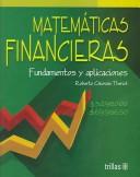 Matematicas Financieras Fundamentos Y Aplicaciones [Paperback] Roberto Canovas Theriot and TRILLAS, EDITORIAL