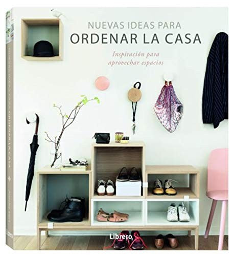 Nuevas Ideas para Ordenar la Casa