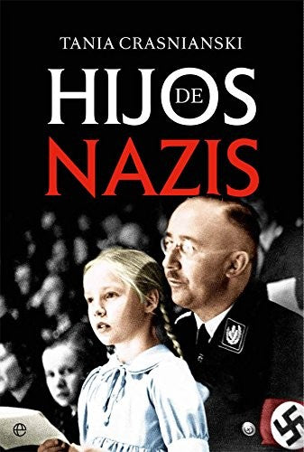 Hijos de nazis [Paperback] Crasnianski, Tania and Kot, Silvia