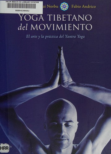 Yoga tibetano del movimiento (Portada puede variar): El arte y la práctica del Yantra Yoga [Paperback] Chögyal Namkhai Norbu and Fabio Andrico