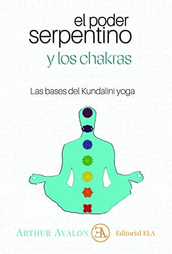El poder serpentino y los chakras [Paperback] Avalon, Arthur