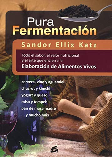 Pura fermentación [Paperback] Ellix Katz, Sandor