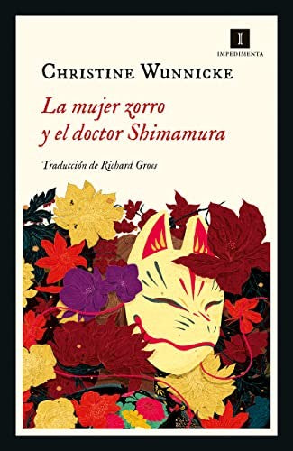 La mujer zorro y el doctor Shimamura: 240 [Paperback] Wunnicke, Christine