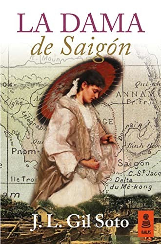 La dama de Saigón [Pocket Book] Gil Soto, José Luis