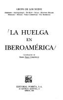 La Huelga En Iberoamerica (portada puede variar) [Paperback] Grupo De Los 9 and Editorial Porrúa S.A. de C.V.