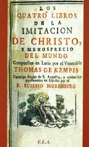 Quatro Libros De La Imitacion De Christo Y Menosprecio Del Mundo, Los [Paperback] De Kempis, Thomas and EDICIONES LIBRERIA ARGENTINA