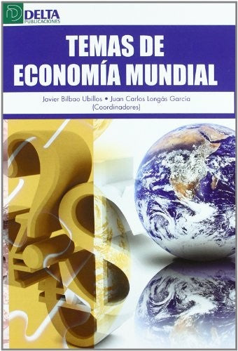 Temas de economía mundial [Paperback] Javier Bilbao Ubillos