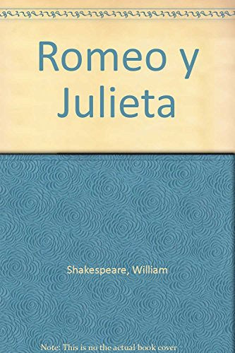 Romeo Y Julieta [Paperback] SHAKESPEARE W.