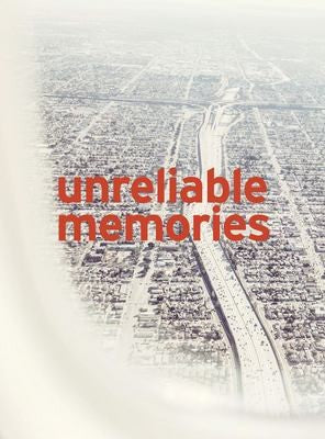 Unreliable memories [Paperback] Meek, Nick and Pujade-Lauraine, Grégoire
