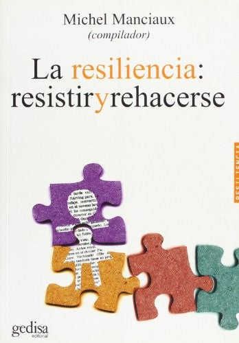 La resiliencia: resistir y rehacerse [Paperback] Manciaux, Michel